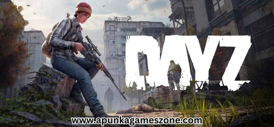 DayZ PC Game Free Download – Full Version Setup & Standalone Launcher | ApunKaGames