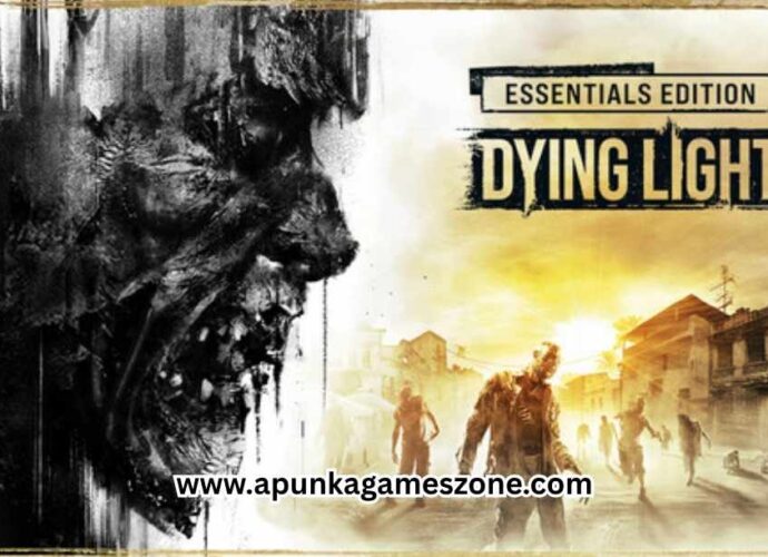 Dying Light PC Download – Free Guide & Full Version Highly Compressed | ApunKaGames