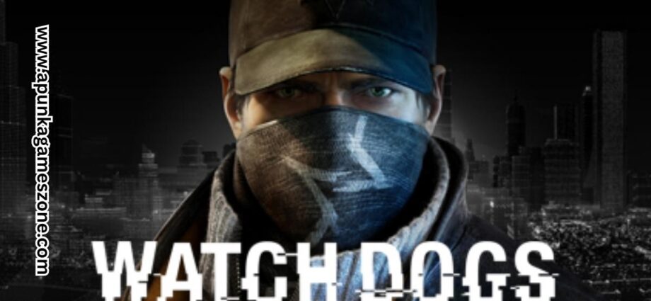 watch-dogs-free-download-for-pc-2025-version-–-apunkagames