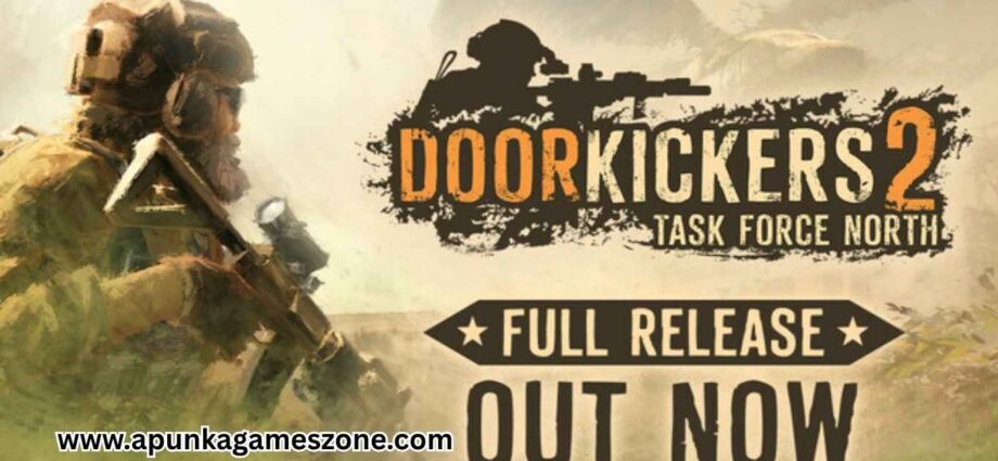 Door Kickers 2 Task Force North Free Download FULL PC Game