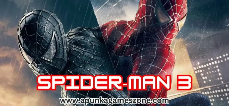 Spider‑Man 3 PC Download – Full Version Highly Compressed (MMORPG DLC Included, Offline & Mod‑ready) | ApunKaGames