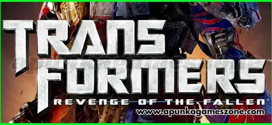 Transformers 2 Revenge of the Fallen The Game Free Download Highly Compressed - ApunKaGames